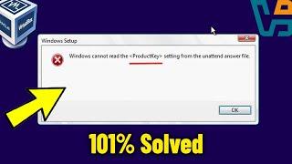 Windows cannot read the ProductKey setting from the unattend answer file Virtualbox - Fixed Error 