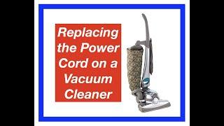 How to Replace the Power Cord on a Kirby Vacuum Cleaner (DIY)