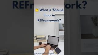 What is ‘Should Stop’ in REFramework? #shorts #uipath