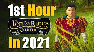 FIRST HOUR of LORD OF THE RINGS ONLINE in 2021