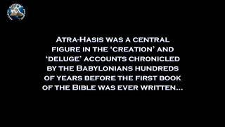 Atrahasis - Creation of Humankind AKA Ziusudra AKA Utnapishtim