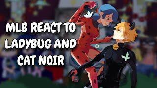 MLB React To Ladybug And Cat Noir || Gacha React