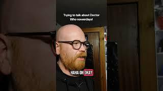 Trying to talk about Doctor Who Nowerdays! #doctorwho