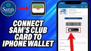 How To Connect Sam s Club Card To Iphone Wallet (2024) - Easy Fix