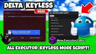 [NEW] Delta Executor KEYLESS?! (Roblox Executor Cubix V620 + All Executor Keyless Mode Script!)