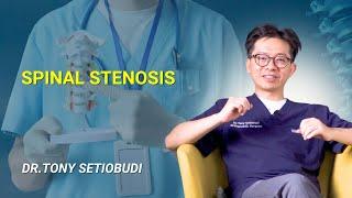 ️SPINAL STENOSIS ️ | SECOND OPINION - DR TONY SETIOBUDI