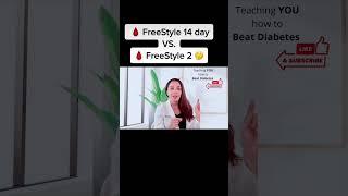 FreeStyle Libre 14 day Vs. FreeStyle Libre 2
