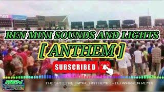 [ REN MINI SOUNDS AND LIGHTS ANTHEME ] POWERED BY DJ WARREN REMIX