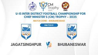 Jagatsinghpur vs Bhubaneswar | U-15 CM Trophy 2025 | Group A Replay | SportsKPI