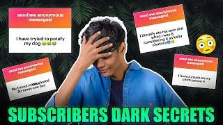 Reacting to my subscribers darkest secrets!