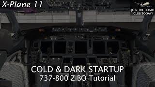 X-Plane 11 | Cold & Dark Startup 737-800 ZIBO