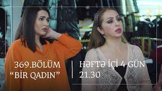 Bir Qadın 369. Bölüm