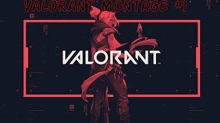 Valorant Montage #1