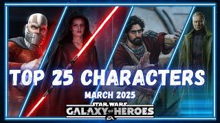 The Top 25 Characters in SWGOH - March 2025