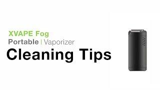 XVape Fog Cleaning Tips