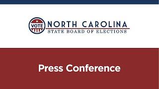 North Carolina Elections Primary Election News Conference (05/17/22)