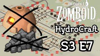 Kiln is killin' me! | Project Zomboid | HydroCraft | S3 E7