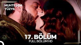 Muhteşem Yüzyıl 17. Bölüm #Yeniden