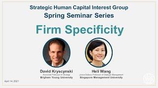 Strategic Human Capital Spring Seminar Series: Firm Specificity