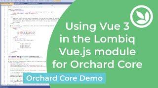 Using Vue 3 in the Lombiq Vue.js module for Orchard Core - Orchard Core Demo