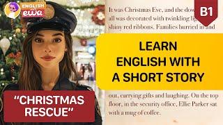 English Audiobooks Improve English with a Short Story  "Operation: Christmas Rescue" 