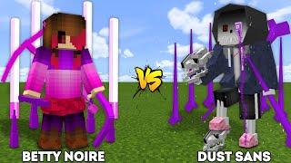 BETTY NOIRE vs DUST SANS || THE ULTIMATE DUEL!