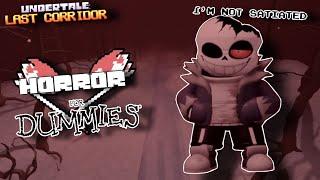 Ulc : Horror For Dummies [UNDERTALE LAST CORRIDOR]