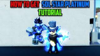 [ AUT ] How to Get Sol Star Platinum Tutorial in A Universal Time ( Roblox )