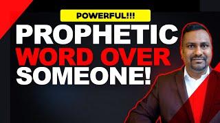 Unique Prophetic Word Over Someone Specific! Watch until the end…