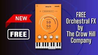 NEW Plugin FREE Orchestral FX by The Crow Hill Company - Sound Demo