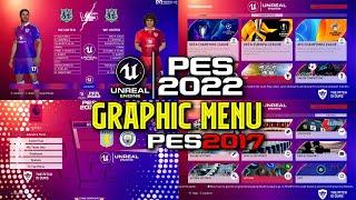 PES 2017 | LATEST HD GRAPHIC MENU PES 2022 STYLE | ALL PATCH