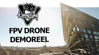  Cinematic and freestyle FPV drone demoreel  2021 - Ronny King FPV