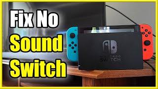 How to Fix No Sound Issues on Nintendo Switch (Tv, Headphones, Speakers)