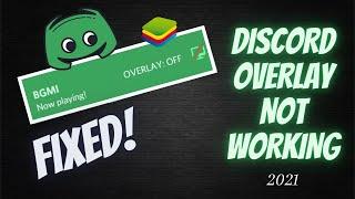 How to Fix Discord Overlay Not Working in 2021 (5 Effective Methods)