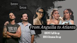 From Anguilla to Atlanta (RHONY Full Recap, RHOA Reunion Full Recap)