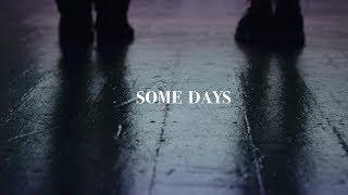 Some Days | O&O (Official Video)