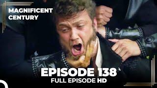 Magnificent Century Episode 138 | English Subtitle HD