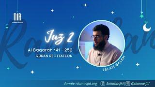 Juz 2 | Quran Recitation Ramadan 2021 | Recitation with Islam Salem