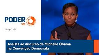 Assista ao discurso de Michelle Obama na Convenção Democrata