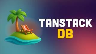 Tanstack's NEW Package - Tanstack DB