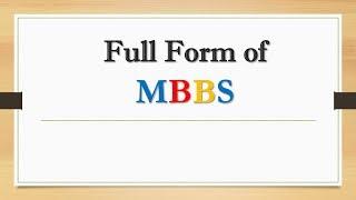 Full Form of MBBS  || Did You Know