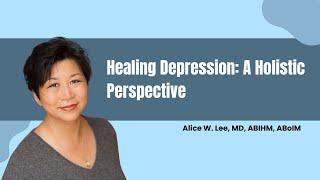 Healing Depression: A Holistic Perspective [Get off your antidepressants!]