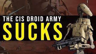 Why the CIS Droid Army Sucks! (and how it could've been great) | Star Wars Lore