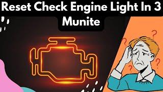 How To Reset Your Check Engine Light In 3 Minutes