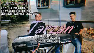 TARZAN~OLLOK Feat NABIEL BLACK GROUP(NBG)