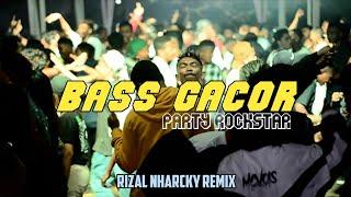 PARTY SENTAK FULL BASS  RIZAL NHARCKY REMIX