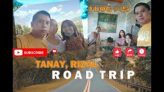 TANAY, RIZAL ROADTRIP VLOG #25 (UNDER GCQ)