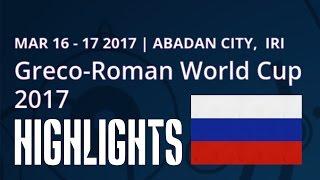 Greco-Roman Wrestling Highlights: Team RUSSIA | GR Worldcup Abadan 2017 | All Takedowns