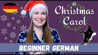 A Christmas Carol by Charles Dickens in easy German (comprehensible input)│Beginner German