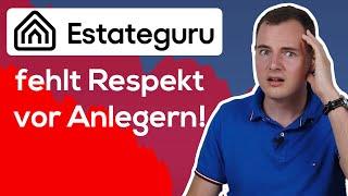 Estateguru: Mir reicht's! Ich investiere jetzt nicht mehr